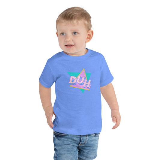 DUH -Toddler Short Sleeve Tee